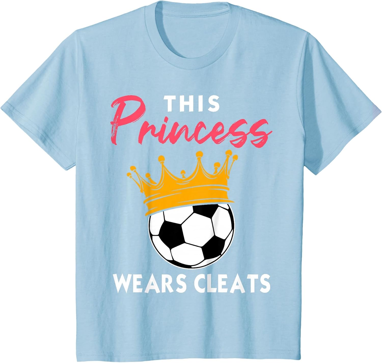 This Princess Wears Cleats Cool Soccer Girl Biggest Fan