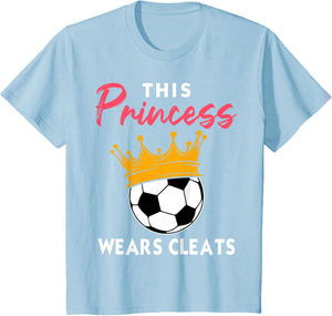 This Princess Wears Cleats Cool Soccer Girl Biggest Fan