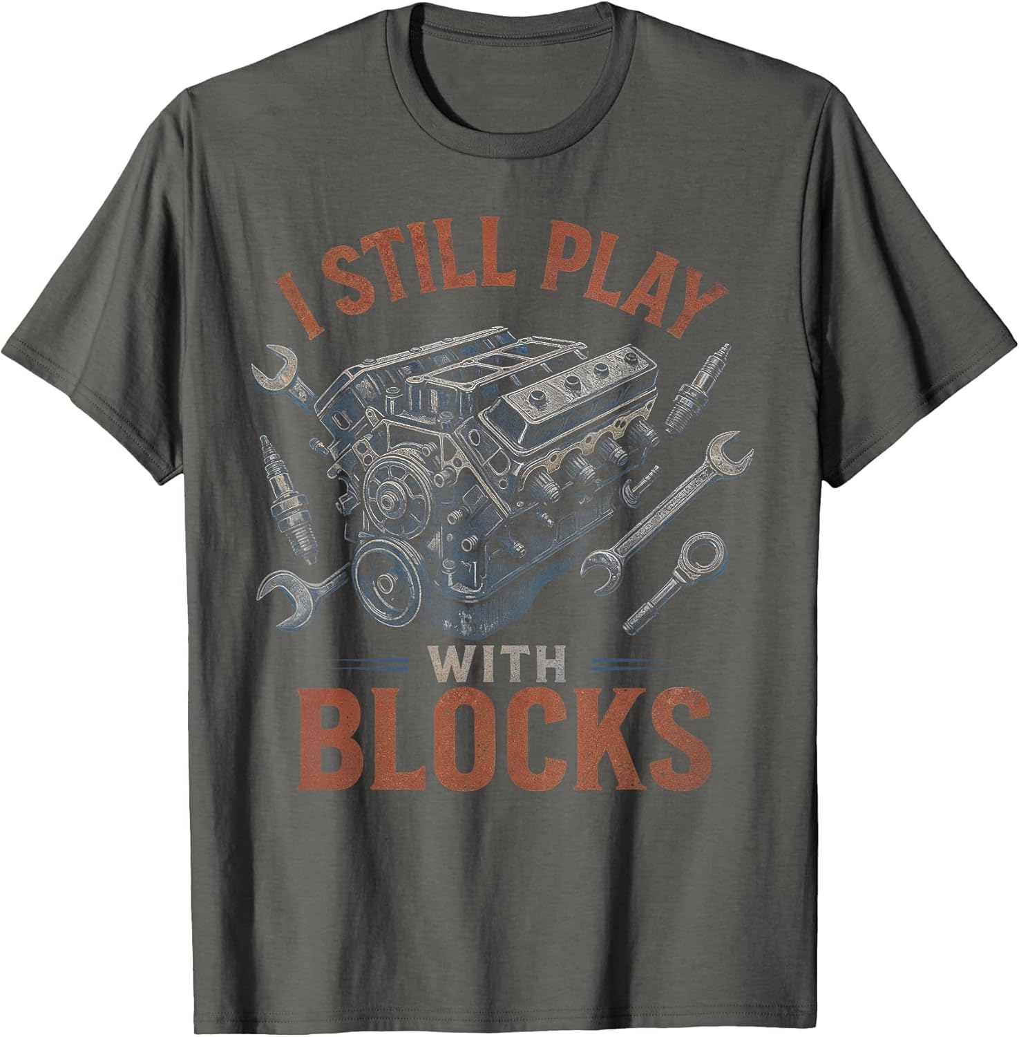 I Still Play with Blocks, Funny Car Mechanic Engineers