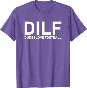 DILF - Dude I Love Football