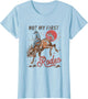 Vintage Bronc Riding Cowboy Rodeo Not My First Rodeo