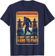 A Guy Like Me is Hard to Find Shirt, Funny Bigfoot