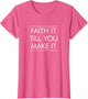 Faith It Till You Make It