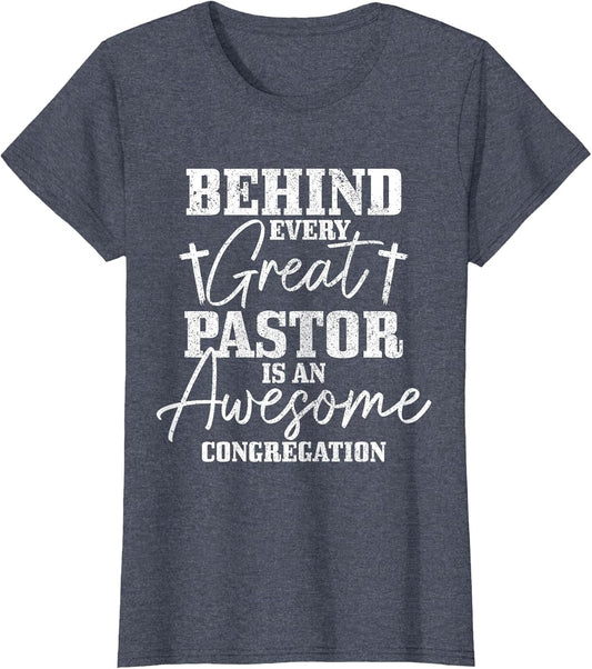Behind Every Great Pastor is Awesome Congregation Christian
