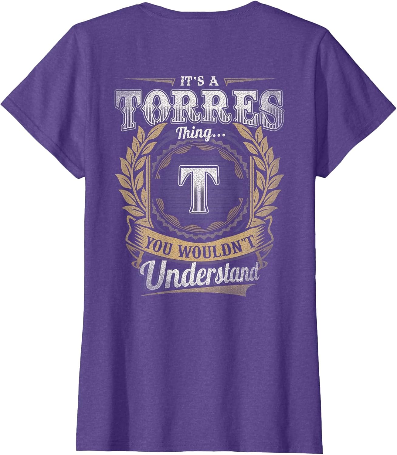 Torres Last Name - It's A Torres Thing (On Back)