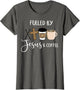 Fueled by Jesus Coffee