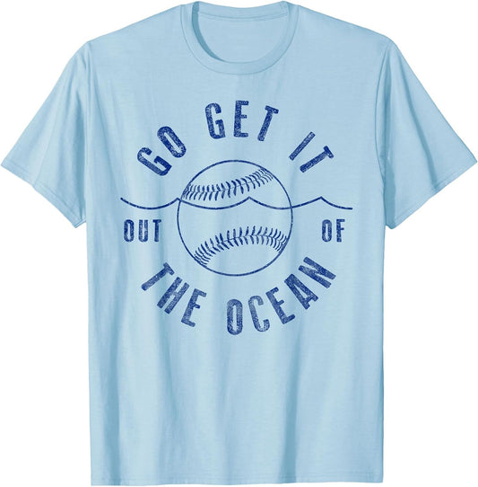 Go Get it Out of The Ocean Blue Funny Baseball