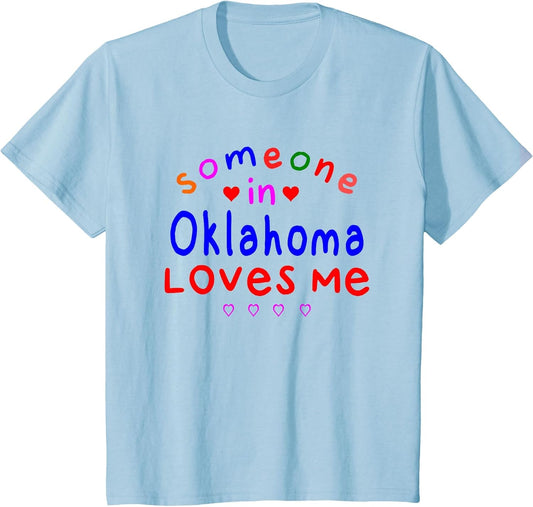 Kids Someone in Oklahoma Loves Me Kids Boys Girls