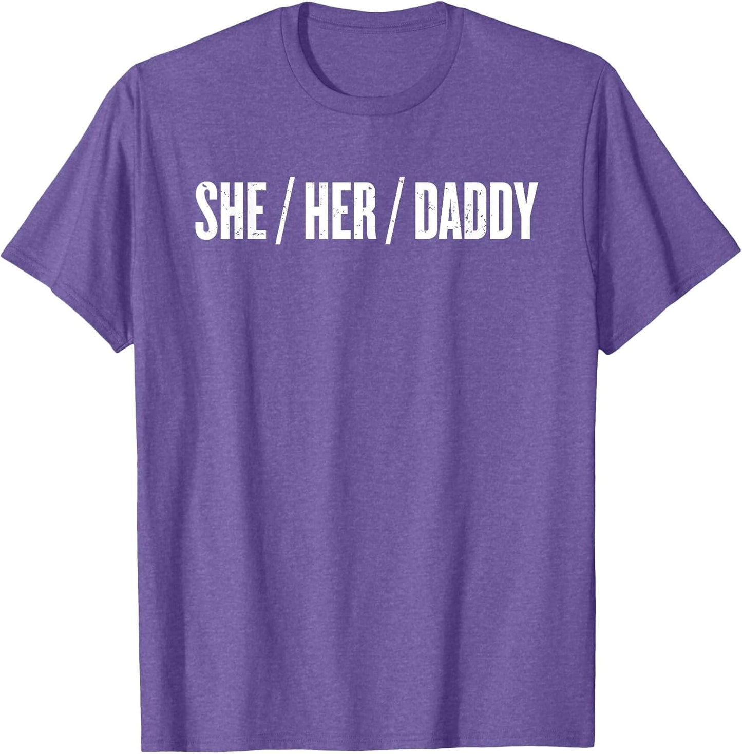 She Her Daddy LGBTQ Pride Funny Pronouns Gay Lesbian