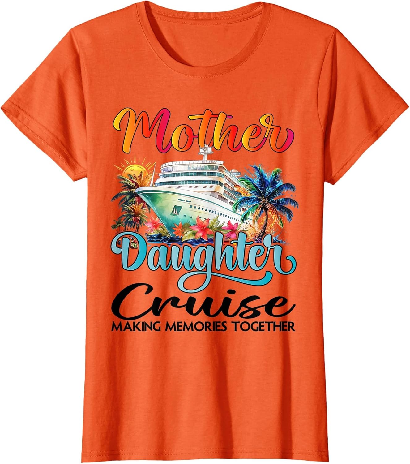 Mother and Daughter Cruise 2026 Mom Daughter Cruise Matching