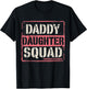 Daddy Daughter Squad Fathers Day Matching Dad and Daughter