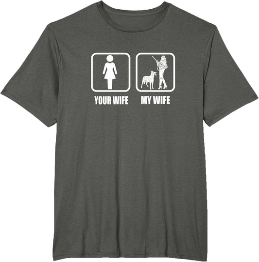 Your Wife - My Wife Dogs/Guns - Funny Husband Gun Loving