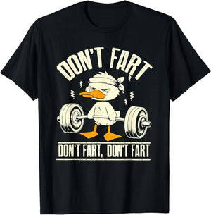 Don't Fart Duck Funny Lifting Weights Gym Fitness