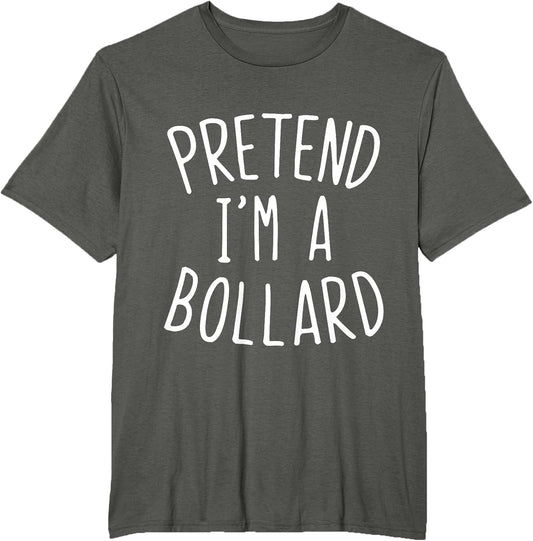 Funny Lazy Halloween Simple Costume - Pretend I'm a Bollard