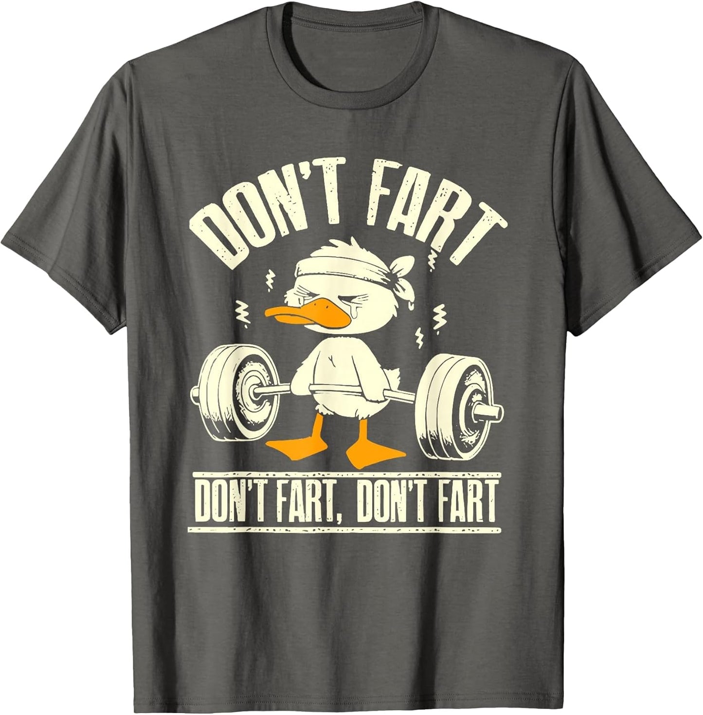 Don't Fart Duck Funny Lifting Weights Gym Fitness