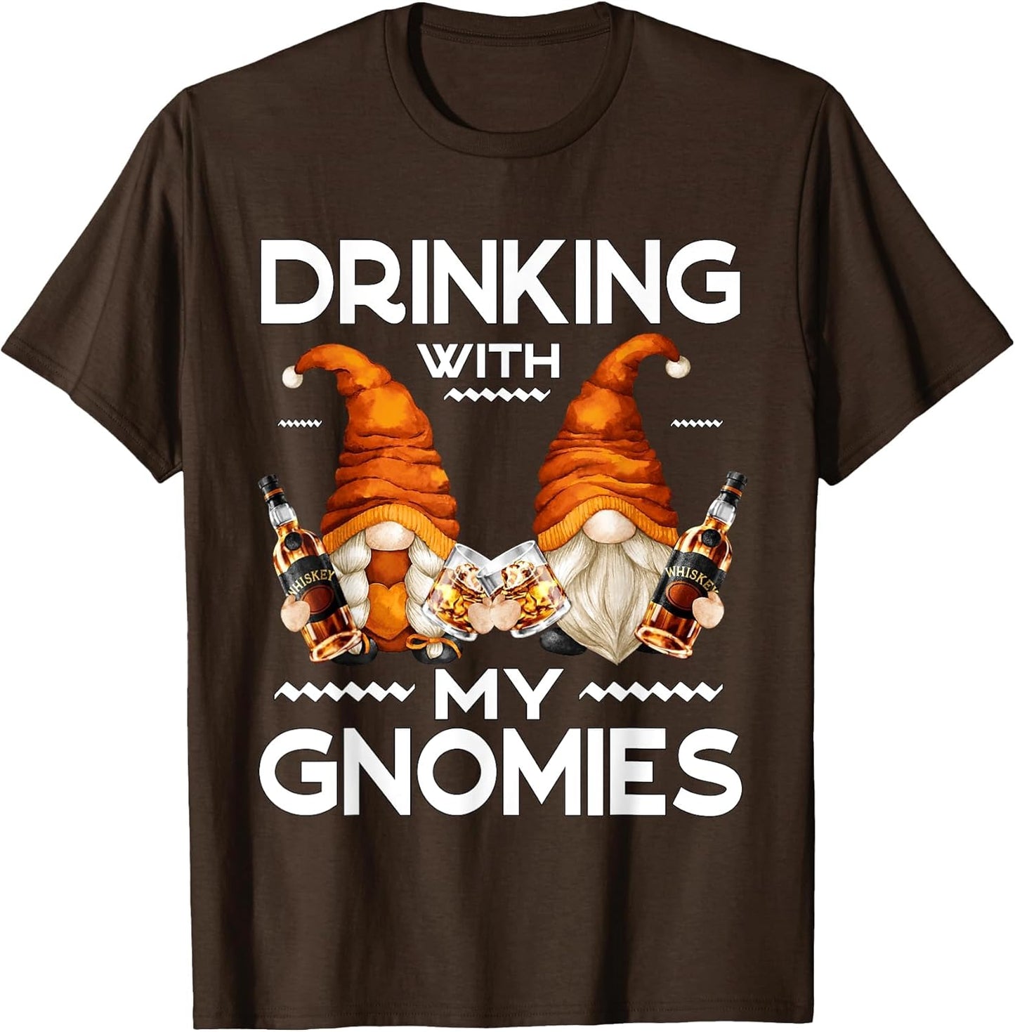 Funny Whiskey Gnome Saying Drinking with My Gnomies
