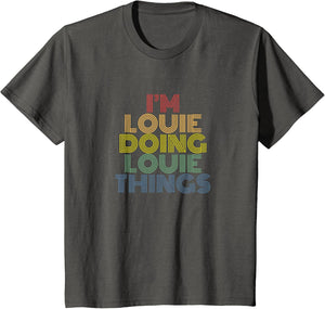 I’m Louie Doing Louie Things Retro Personalized Name Design