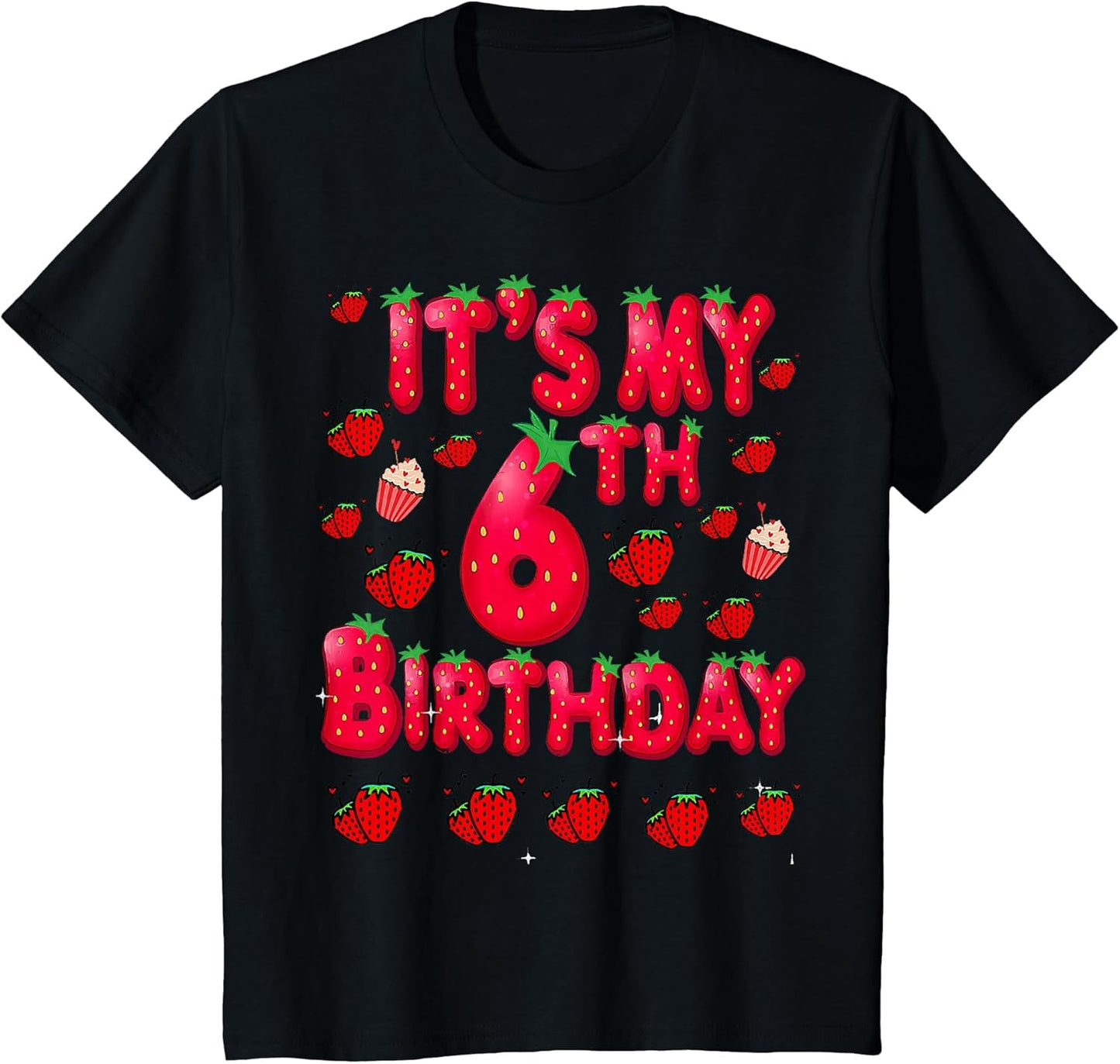 Kids 6 Year Old Strawberry Birthday Girl Sweet Fruit 6th