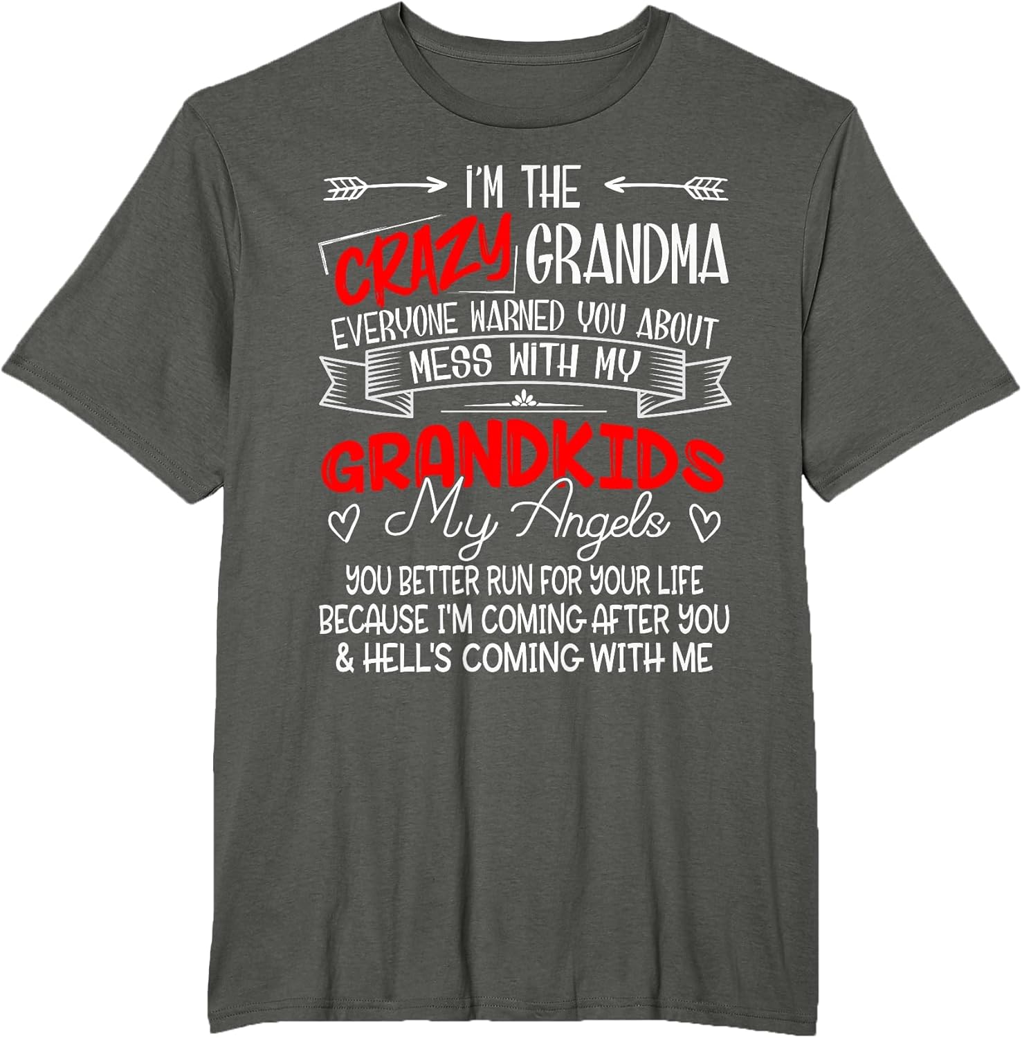 I'm The Crazy Grandma Don't Mess with My Grandkids My Angels