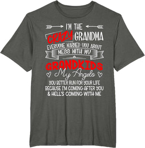 I'm The Crazy Grandma Don't Mess with My Grandkids My Angels