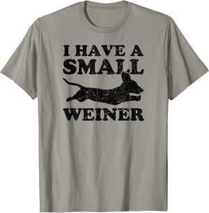 I Have A Small Weiner Dachshund Dad Dachshund Lover