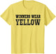 Winners Wear Yellow Color Team Spirit Game War Camp Parent