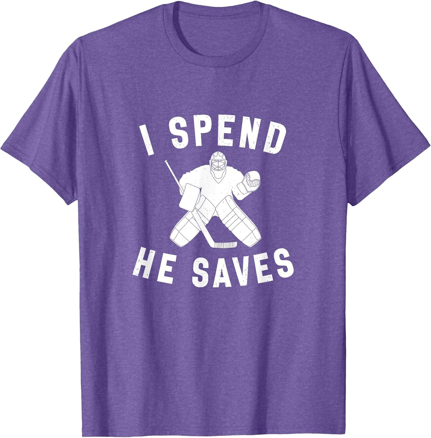 I Spend He Saves Funny Hockey Goalie Parent Dad Mom