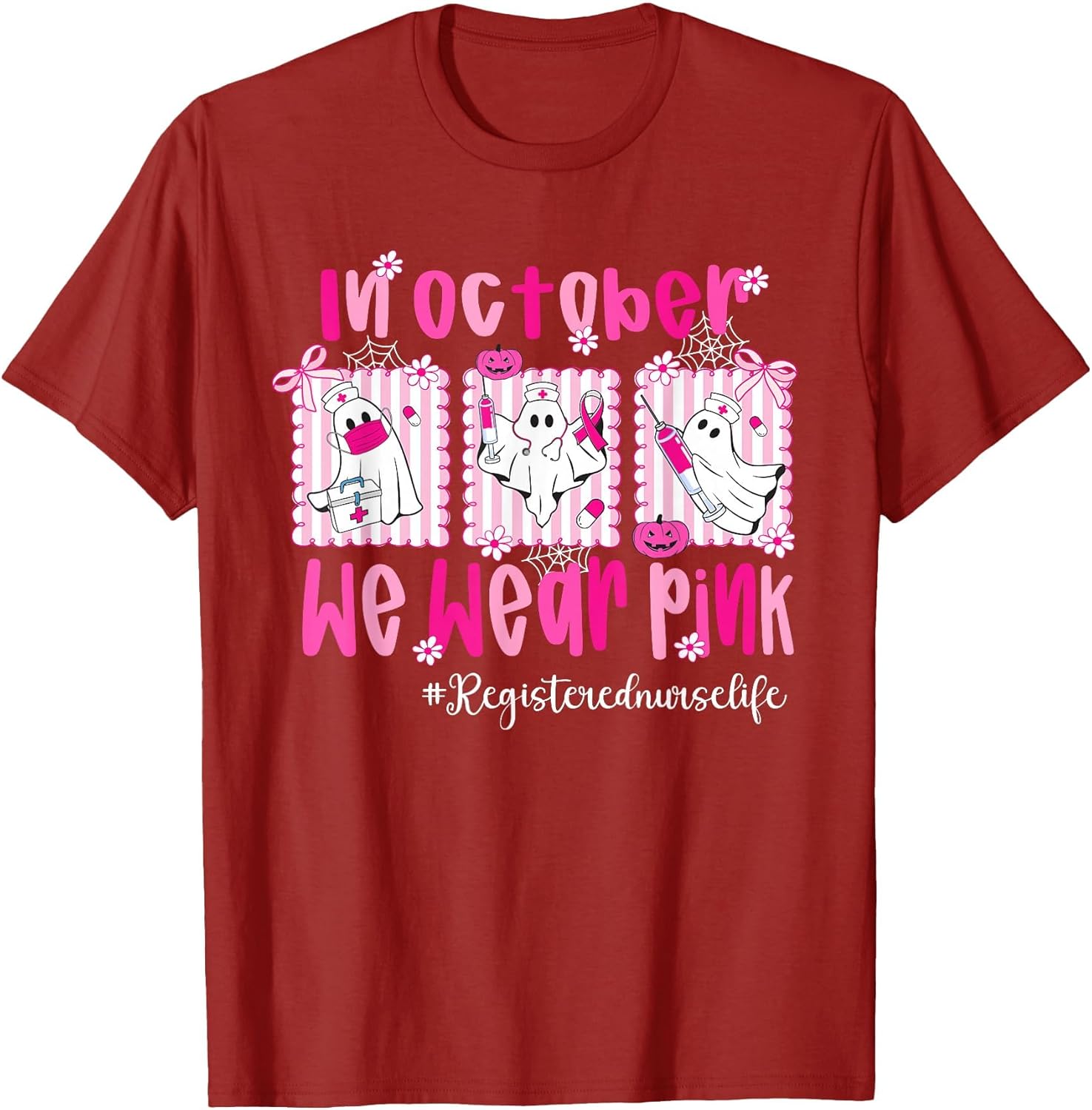 in October We Wear Pink Registered Nurse Life Breast Cancer