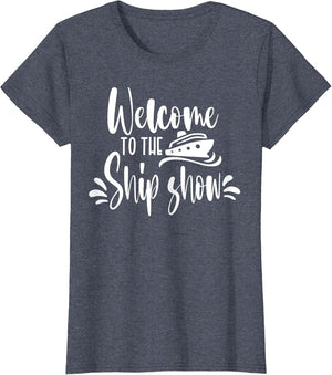 Welcome to The Ship Show Funny Cruise Ship