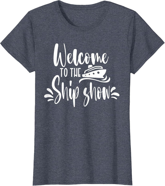 Welcome to The Ship Show Funny Cruise Ship