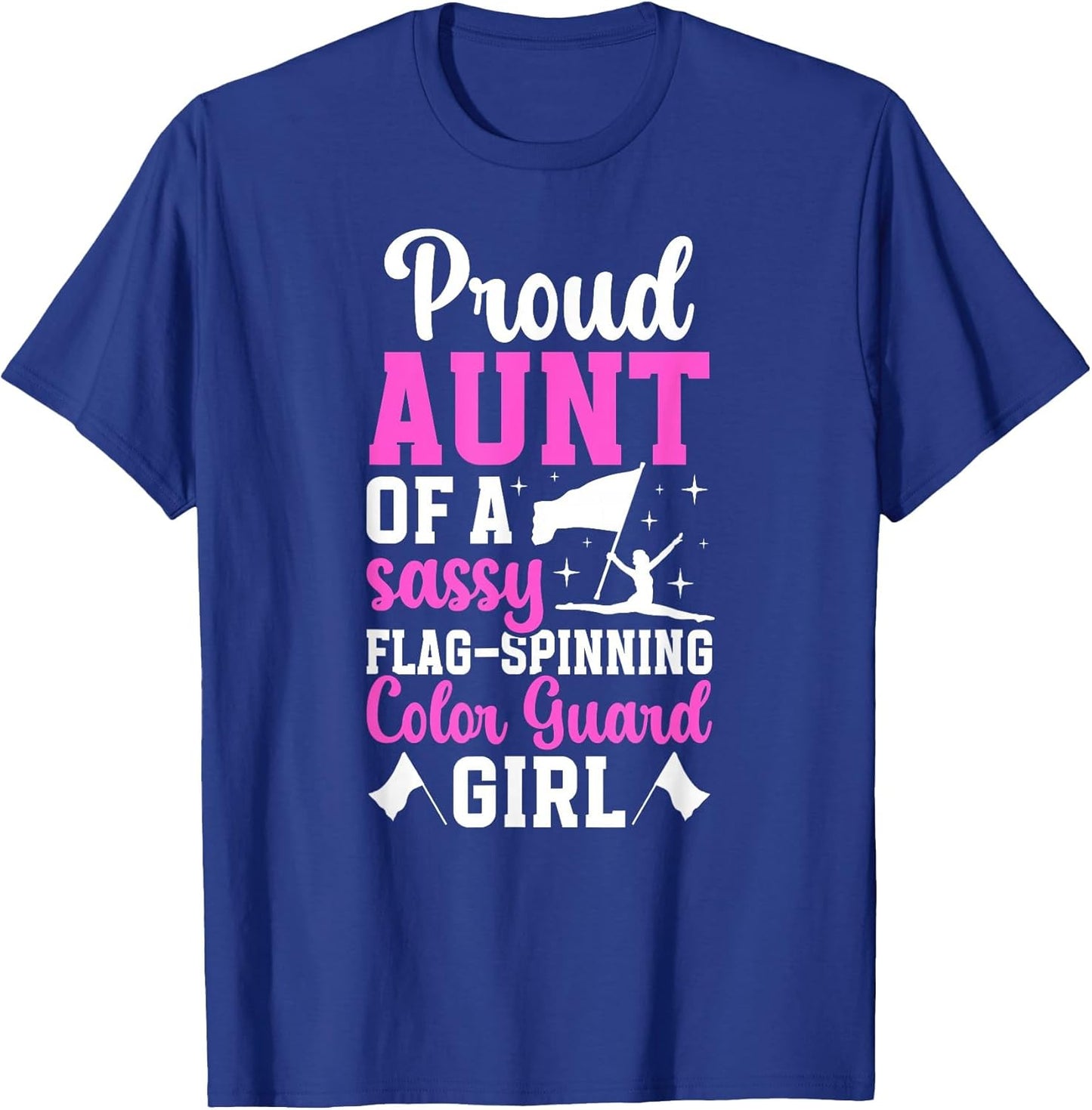 Proud Aunt of A Color Guard Member Color Guard Aunt