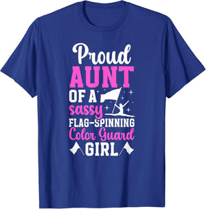 Proud Aunt of A Color Guard Member Color Guard Aunt