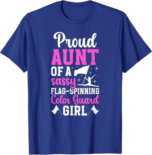 Proud Aunt of A Color Guard Member Color Guard Aunt