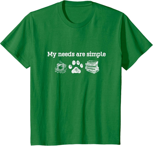 My Needs are Simple Coffee Dog and Book