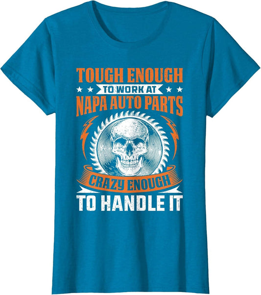 Napa Auto Parts Napa Auto Parts Tough Enough Funny Gift