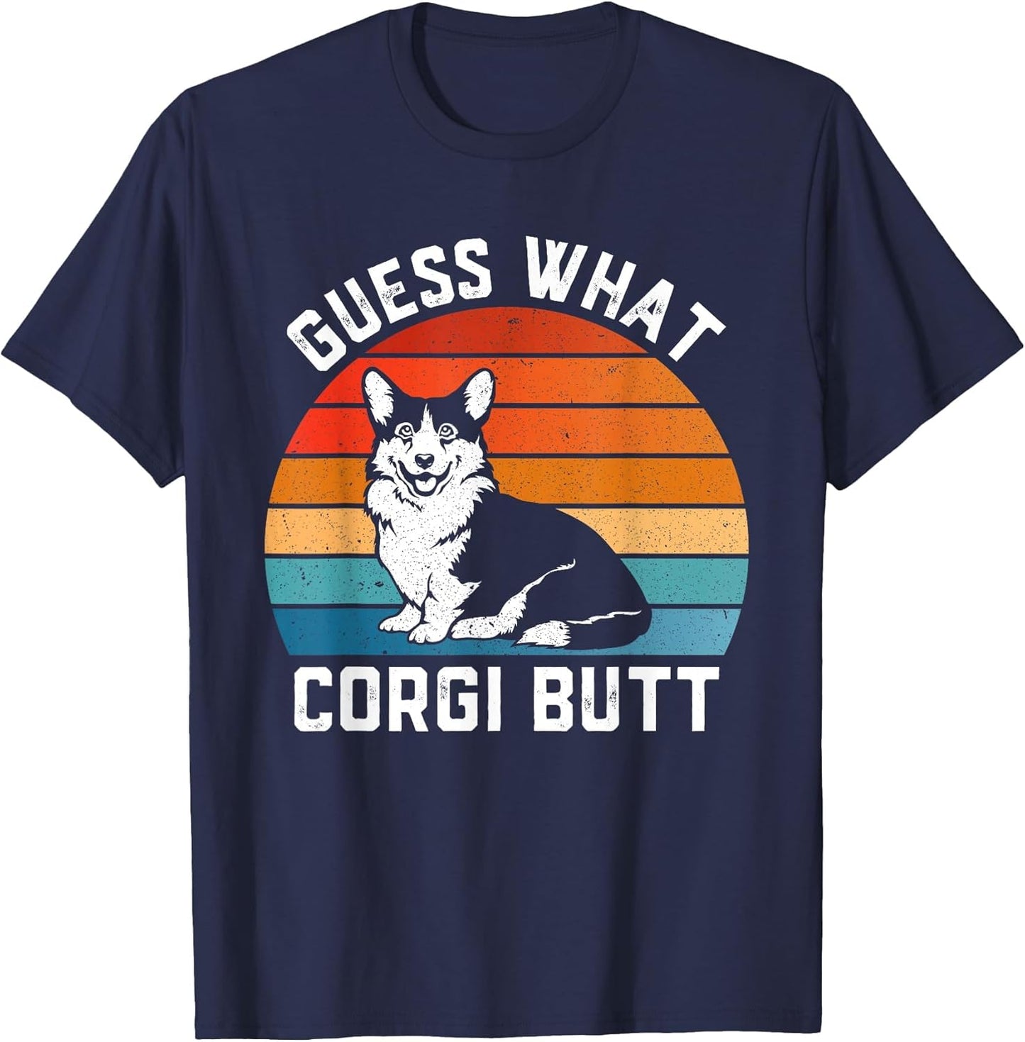 Guess What Corgi Butt Funny Dog Lover Corgi Dad and Mama