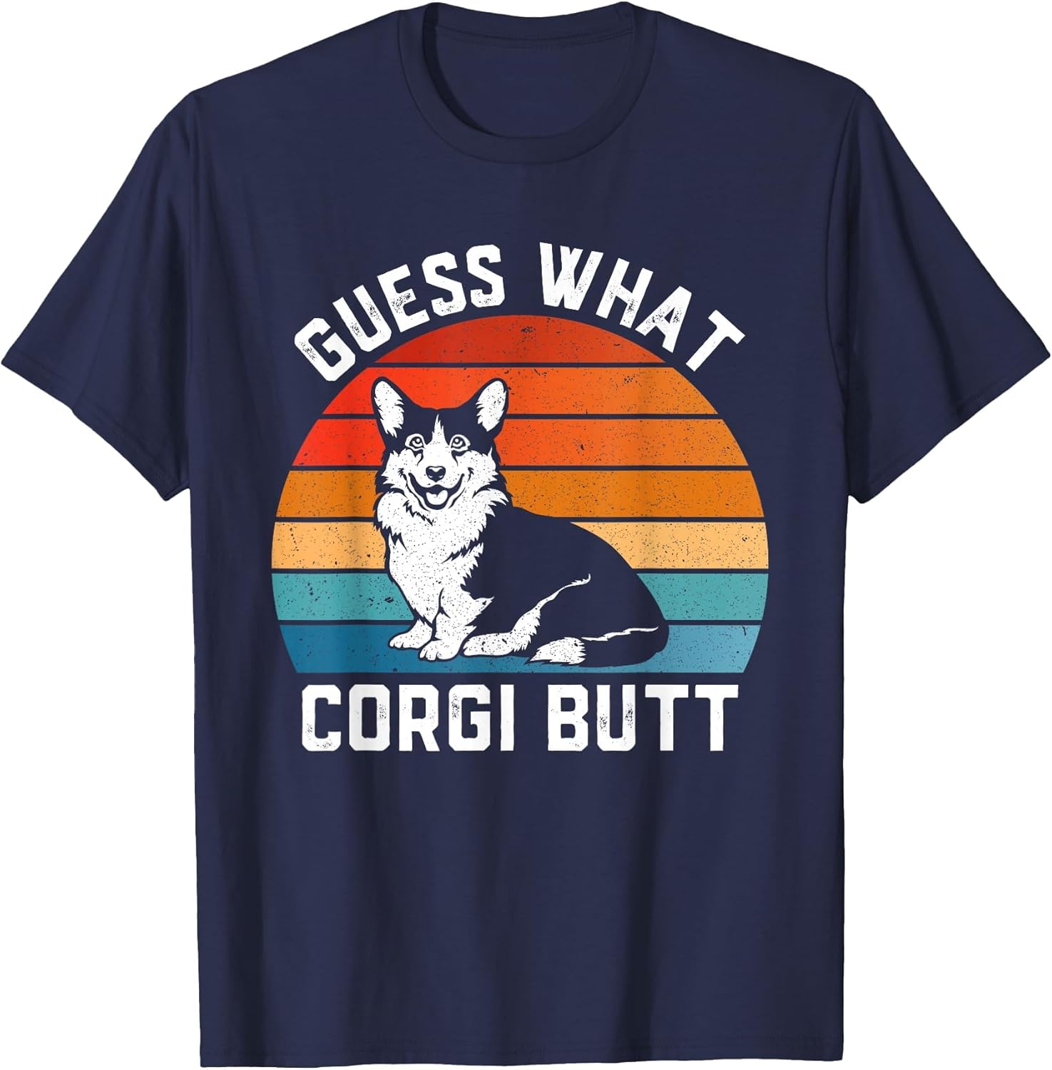 Guess What Corgi Butt Funny Dog Lover Corgi Dad and Mama