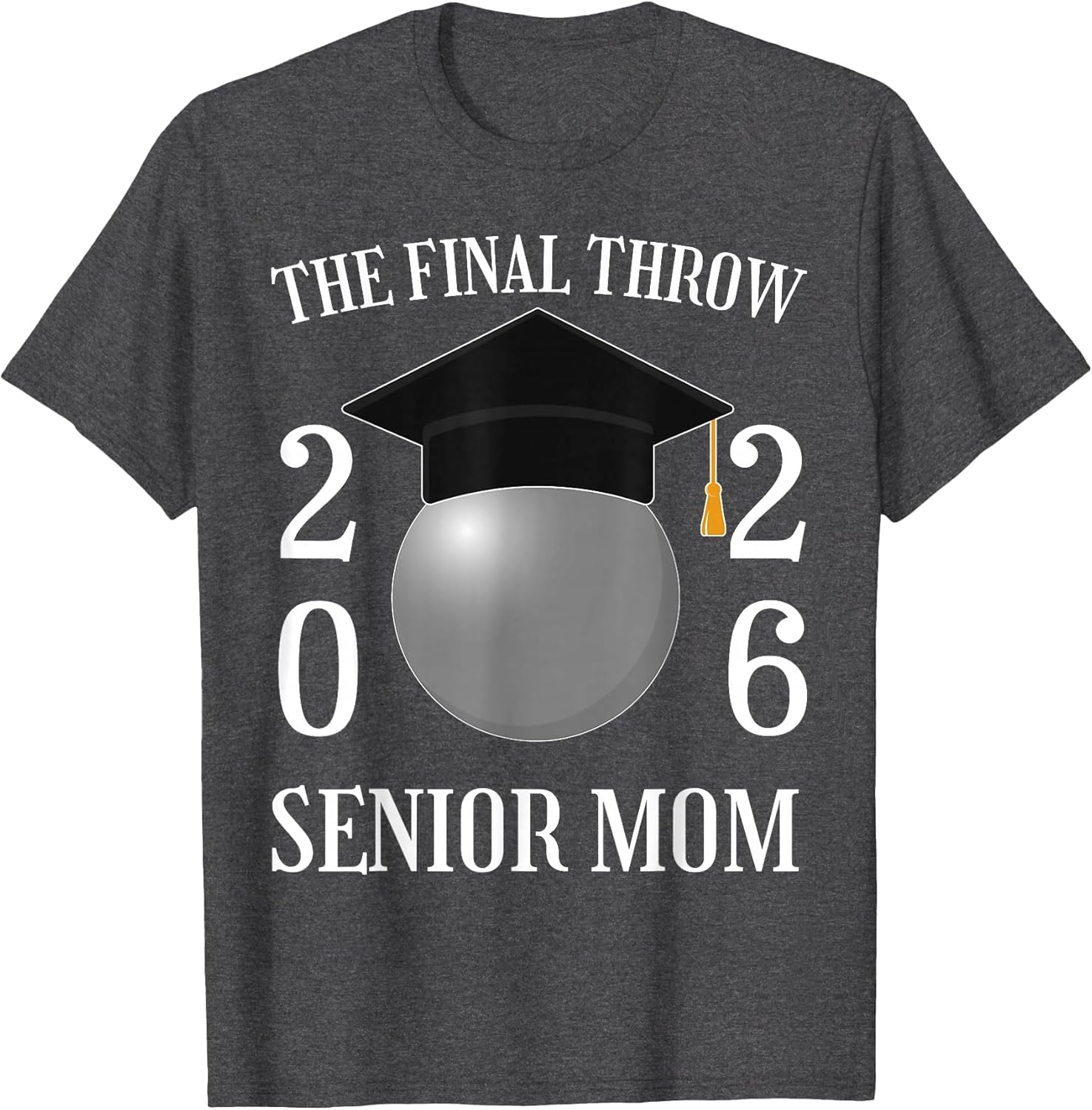 The Final Throw Senior Track Mom Class of 2026 Graduation