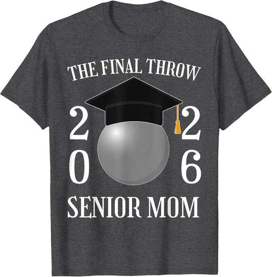 The Final Throw Senior Track Mom Class of 2026 Graduation