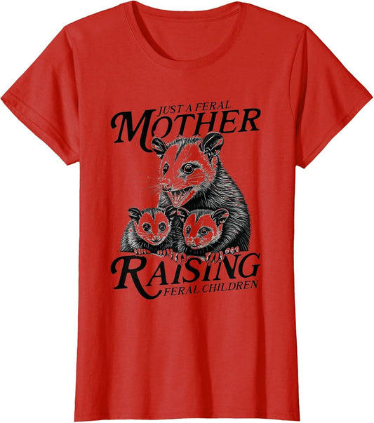 Feral Mom Opossum Funny Animal Quote Mother’s Day