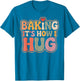 Baking It’s How I Hug Retro Heart Cute Baking Design