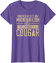 Never Killed a Mountain Lion but I've chocked a Cougar