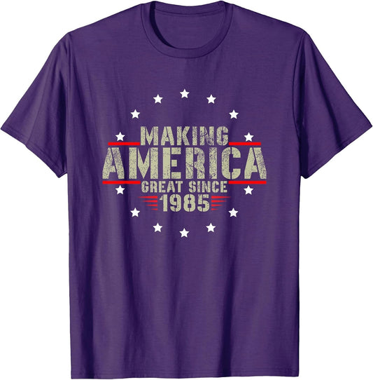 Funny Making America Great Since 1985 Design, 37th Birthday