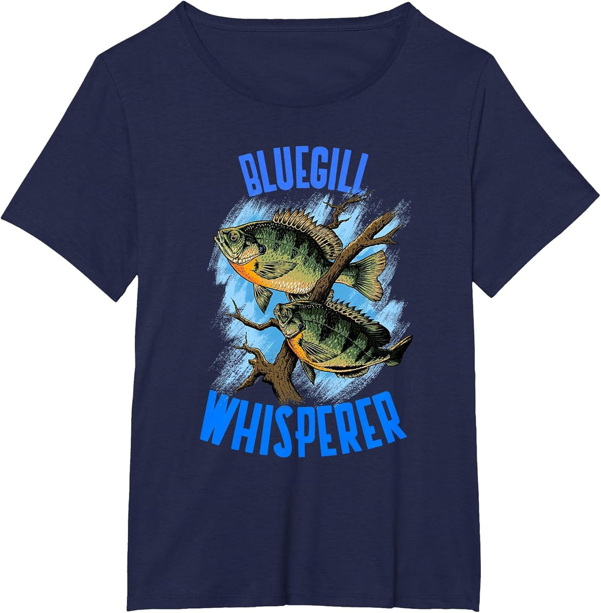 Funny Bluegill Fishing Bluegill Whisperer