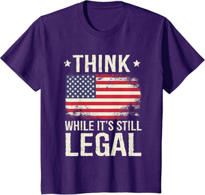 Think While It's Still Legal USA