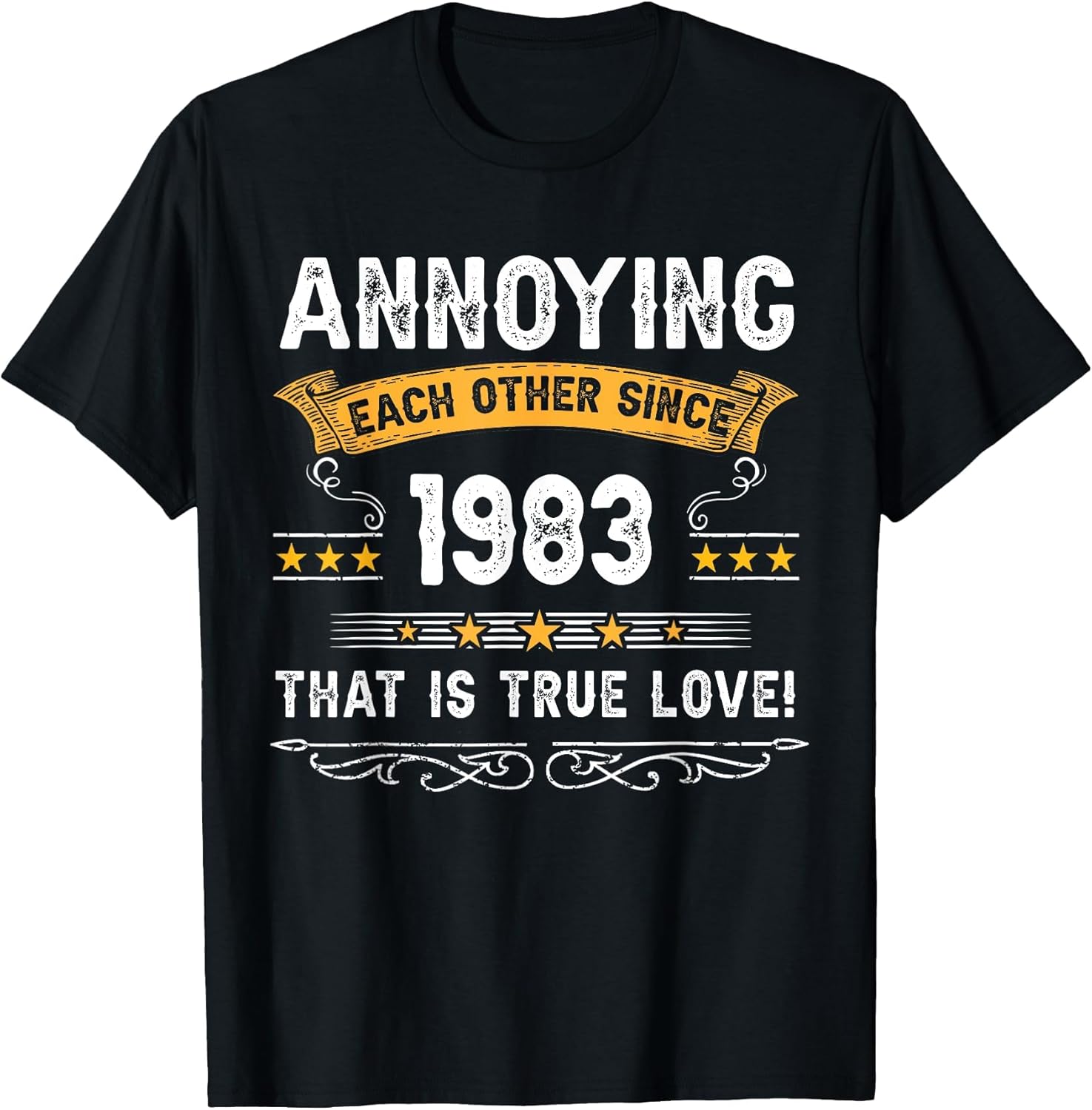 Annoying Each Other Since 1983 Couple Married Since 1983