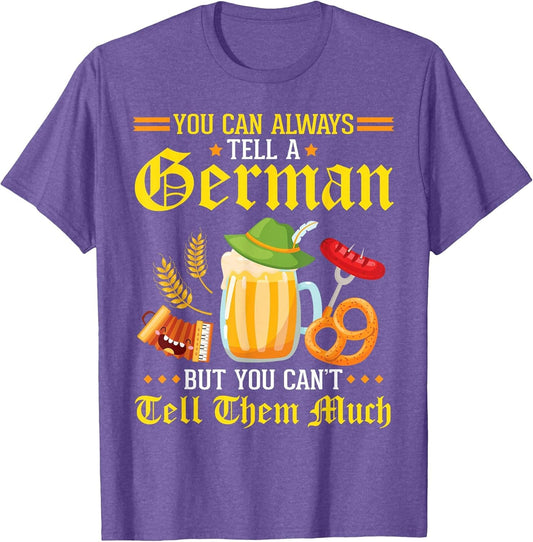 You Can Always Tell A German But You Can't Tell Them Much