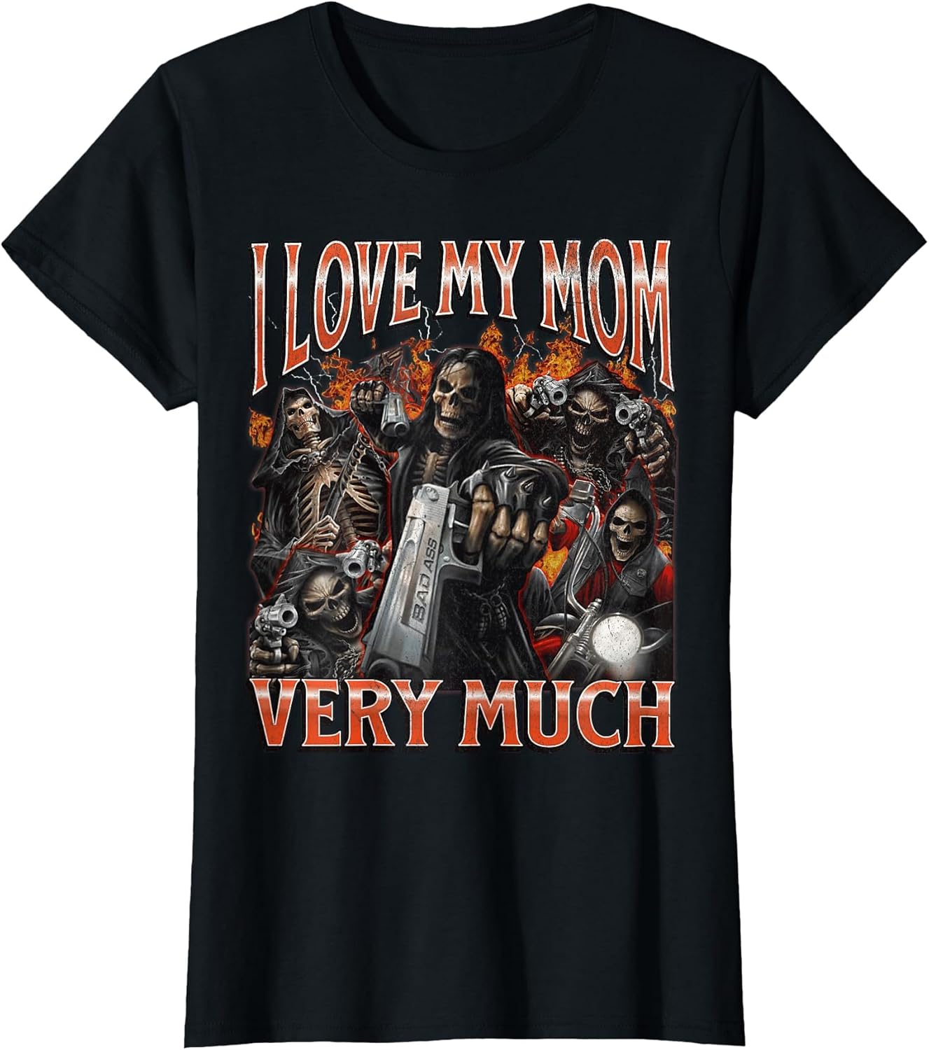 I Love My Mom Very Much Funny Hard Skeleton Meme Bootleg