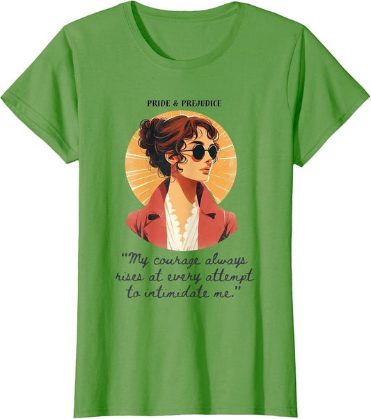 Pride & Prejudice - Lizzy - My Courage Always Rises Quote