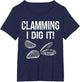 Clam Digger Clamming I Dig It Shelfish Hunter